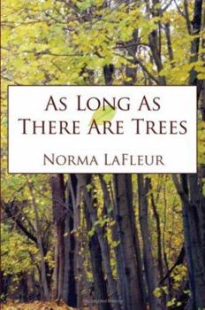Paperback As Long As There Are Trees Book