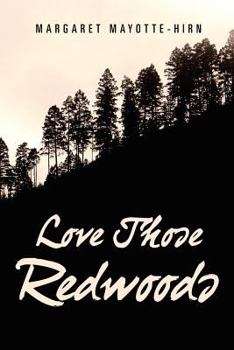 Paperback Love Those Redwoods Book