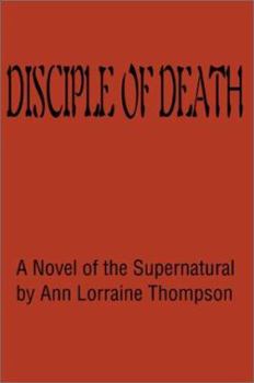 Paperback Disciple of Death: A Novel of the Supernatural Book