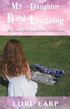 My Daughter Died Laughing
