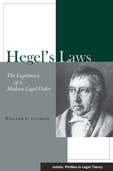 Hardcover Hegel's Laws: The Legitimacy of a Modern Legal Order Book