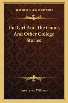 The Girl and the Game and Other College Stories