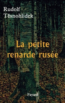 Paperback La petite renarde rusée [French] Book