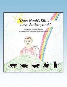 Paperback Does Noah's Kitten Have Autism Too? Book