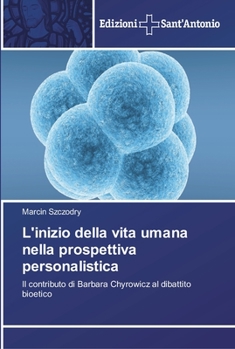 Paperback L'inizio della vita umana nella prospettiva personalistica [Italian] Book