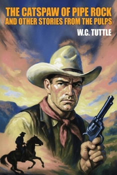 Paperback The Catspaw of Pipe Rock and Other Stories from the Pulps Book