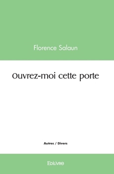 Paperback Ouvrez-moi cette porte [French] Book