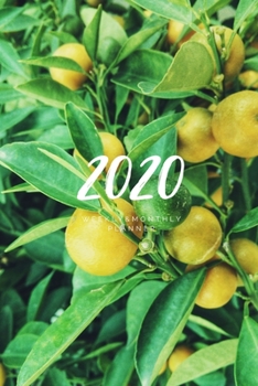Paperback 2020 Weekly & Monthly Planner: Lemon - 6X9 Size - Glossy Soft Cover - Multi-Purpose: Organizer/Calendar/Notebook/Agenda/Diary/Journal. Book