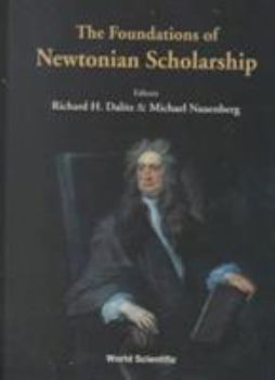 Hardcover The Foundations of Newtonian Scholarship Book