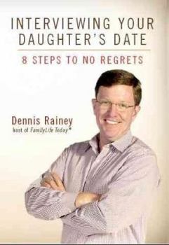 Hardcover Interviewing Your Daughter's Date: 8 Steps to No Regrets Book