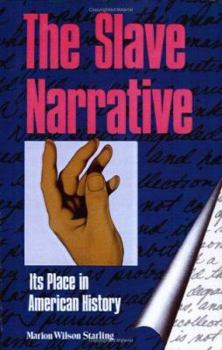 Paperback The Slave Narrative: Its Place in American History Book