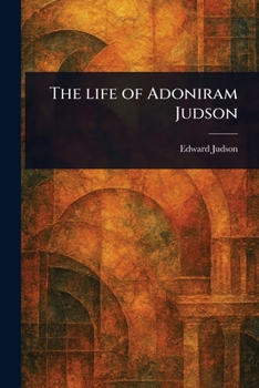 Paperback The Life of Adoniram Judson Book