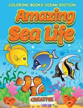 Paperback Amazing Sea Life Coloring Books Ocean Edition Book