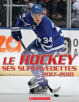 Paperback Le Hockey: Ses Supervedettes 2017-2018 [French] Book