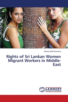 Paperback Rights of Sri Lankan Women Migrant Workers in Middle-East Book
