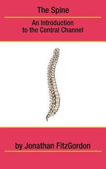 Paperback The Spine: An Introduction to the Central Channel Book