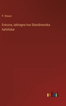 Hardcover Entozoa, iakttagna hos Skandinaviska hafsfiskar [Swedish] Book