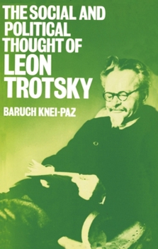 Paperback The Social and Political Thought of Leon Trotsky Book