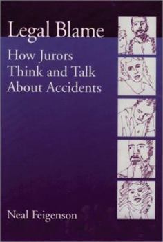 Paperback Legal Blame: How Jurors Think and Talk about Accidents Book