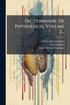 Paperback Dictionnaire De Physiologie, Volume 2... [French] Book