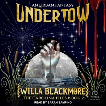 Undertow - Book #2 of the Carolina Files