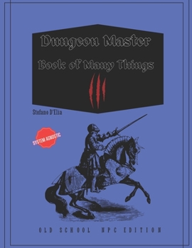 Dungeon Masters Book of Many Things III: Old School NPC Edition