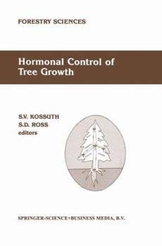 Paperback Hormonal Control of Tree Growth: Proceedings of the Physiology Working Group Technical Session, Society of American Foresters National Convention, Bir Book