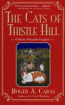 Paperback The Cats of Thistle Hill: A Mostly Peaceable Kingdom Book