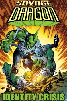 Paperback Savage Dragon: Identity Crisis Book