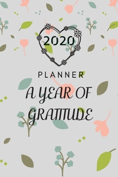 Paperback 2020 Planner: A year of gratitude Calendar Schedule Organizer with floral cover glossy Finish Book