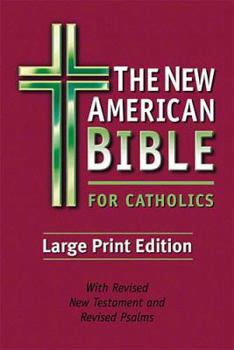 Paperback The New American Bible For Catholics [Large Print] Book