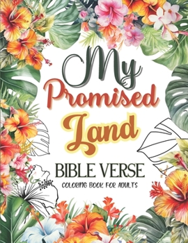 Paperback My Promised Land - Bible Verse Coloring Book for Adults Book