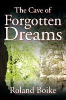 Paperback The Cave of Forgotten Dreams Book