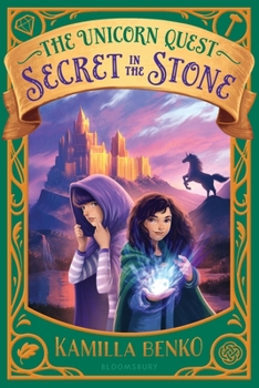 Secret in the Stone - Book #2 of the Unicorn Quest