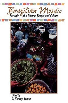 Paperback Brazilian Mosaic: Portraits of a Diverse People and Culture Book