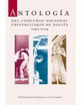 Paperback Antologia del Concurso Nacional Universitario de Poesia: Universidad Externado de Colombia, 1990-2004 (Spanish Edition) [Spanish] Book