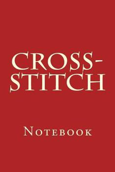Paperback Cross-Stitch: Notebook Book