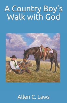 Paperback A Country Boy's Walk with God Book