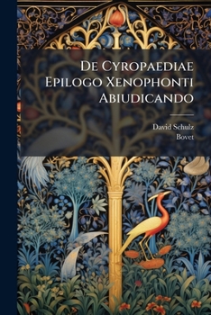 De Cyropaediae Epilogo Xenophonti Abiudicando (Latin Edition)