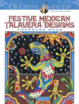 Paperback Creative Haven Festive Mexican Talavera Designs Coloring Book