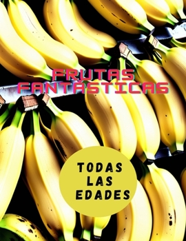 frutas fantásticas (Spanish Edition)