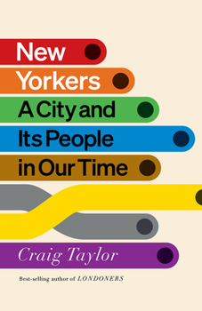 Hardcover New Yorkers: A City and Its People in Our Time Book