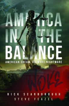 Paperback America In The Balance: American Dream Vs Woke Nightmare Book