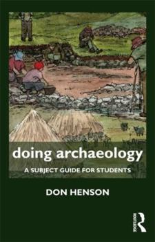 Paperback Doing Archaeology: A Subject Guide for Students Book