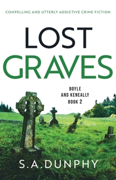 Lost Graves - Book #2 of the Boyle & Keneally