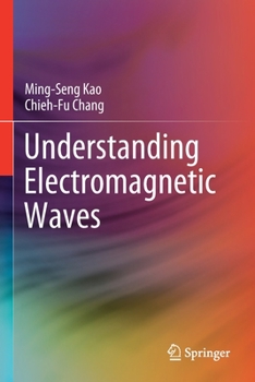 Paperback Understanding Electromagnetic Waves Book