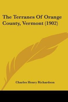 Paperback The Terranes Of Orange County, Vermont (1902) Book