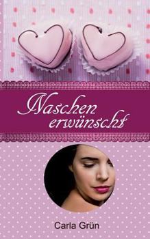 Paperback Naschen erwünscht [German] Book