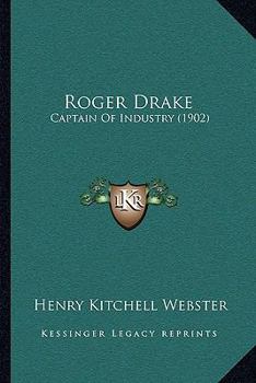 Paperback Roger Drake: Captain Of Industry (1902) Book