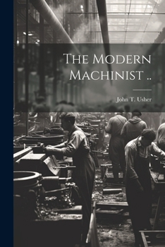 Paperback The Modern Machinist .. Book